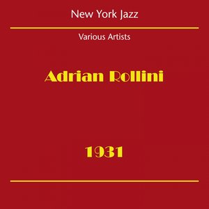 New York Jazz (Adrian Rollini 1931)