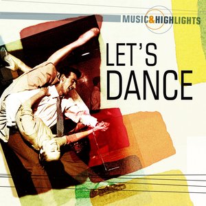 Music & Highlights: Let's Dance