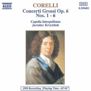 Corelli: Concerti Grossi, Op. 6, Nos. 1-6