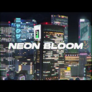 NEON BLOOM