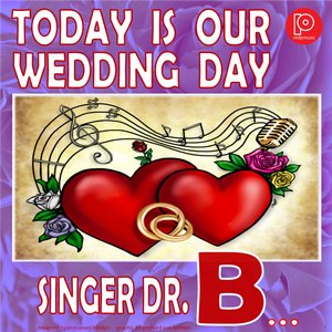 Today Is Our Wedding Day
