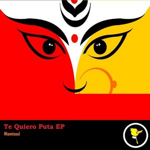 Te Quiero Puta