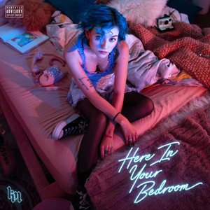 Here In Your Bedroom [Explicit]