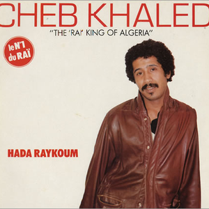 Hana Hana Male Hbibti Madjatch Cheb Khaled Lyrics Song Meanings Videos Full Albums Bios sonichits
