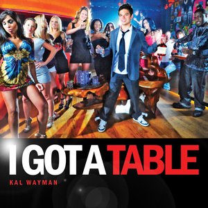 I Got A Table