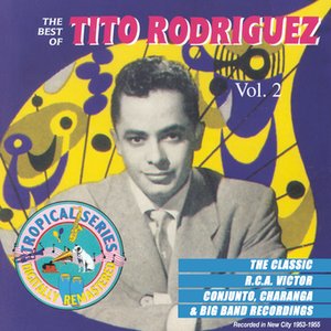 The Best Of Tito Rodriguez Vol. 2