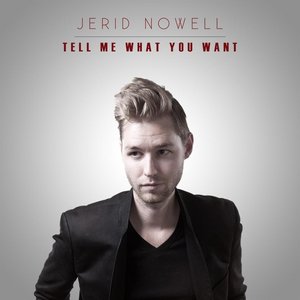 Tell Me What You Want
