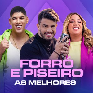 Forró e Piseiro - As Melhores