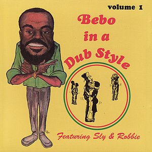 Bebo in a Dub Style - Vol. 1