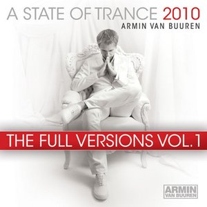 A State Of Trance 2010 - The Full Versions Vol. 1