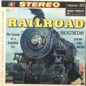 “Railroad Sounds, Steam and Diesel”的封面