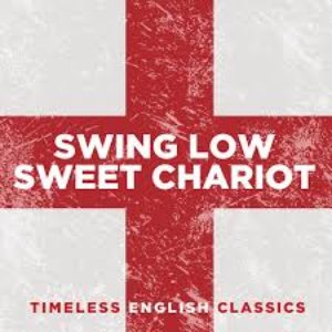 Swing Low, Sweet Chariot: Timeless English Classics