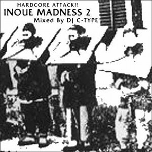 INOUE MADNESS 2