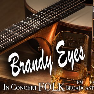Brandy Eyes In Concert Folk FM Broadcast