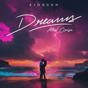 Dreams (feat. Max Cruise) - Single