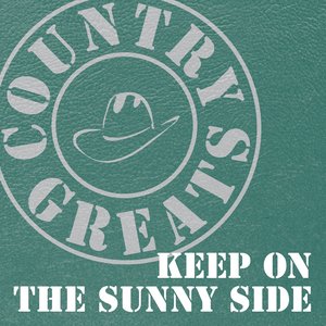Country Greats (Keep On the Sunny Side)