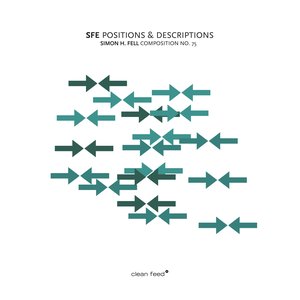 Positions & Descriptions - Simon H. Fell Composition Nº75