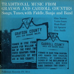 Traditional Music from Grayson and Carroll Counties, Virginia: Songs, Tunes with Fiddle, Banjo and Band