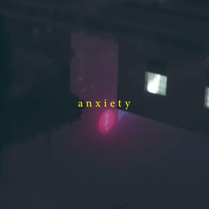 Anxiety