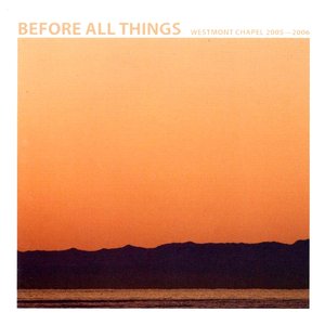 Before All Things
