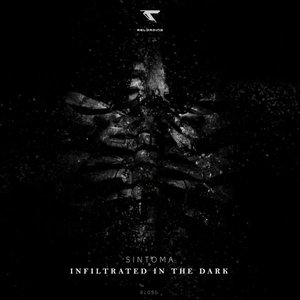 Infiltrated In The Dark