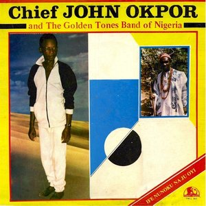 Chief John Okpor & The Golden Tones Band Of Nigeria 的头像