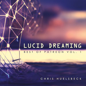 Lucid Dreaming (Best Of Patreon Vol. 1)
