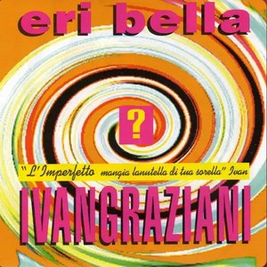Eri bella (L'imperfetto mangia la nutella di tua sorella)