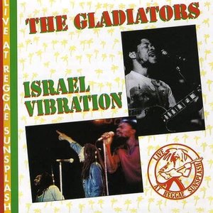 The Gladiators and Israel Vibration Live