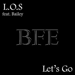 Let's Go (feat. Bailey)