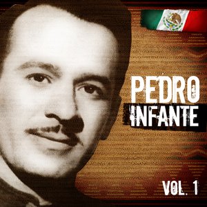 Lo Mejor De Pedro Infante. Vol.1