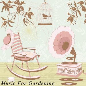 Music for Gardening