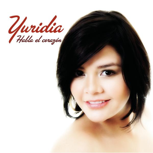 Yuridia - Habla el Corazon - Zortam Music
