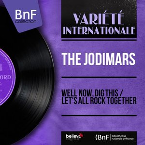 Well Now, Dig This / Let's All Rock Together (Mono Version)