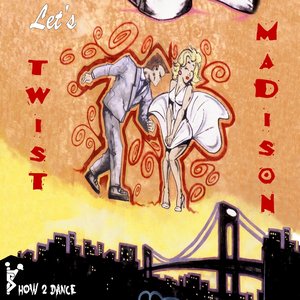 Let's Dance Twist & Madison (feat. Steve Douglas)