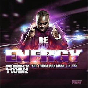 Energy (feat. Tribal Man Magz & N.kay)