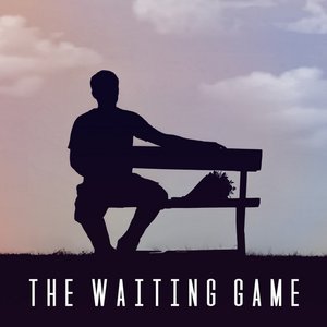 THE WAITING GAME