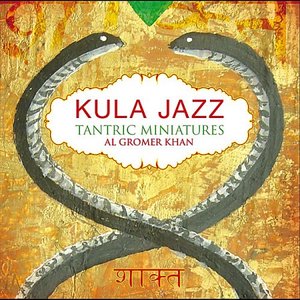 KULA JAZZ Tantric Miniatures