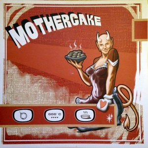 Mothercake