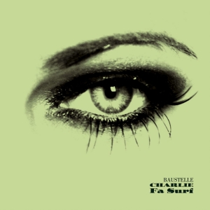 Baustelle - Charlie Fa Surf - Zortam Music