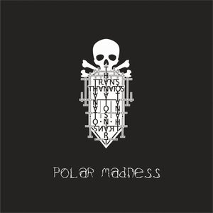 Polar Madness
