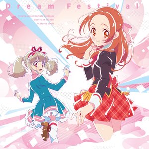 ‟AIKATSU ON PARADE!" Featured Songs - Dream Festival