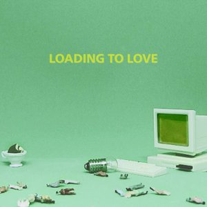 Loading To Love