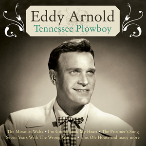 Eddy Arnold - Tennessee Plowboy - Zortam Music