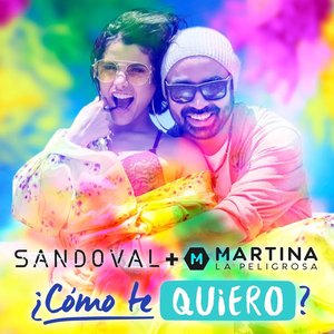 ¿Cómo Te Quiero? (feat. Martina La Peligrosa)