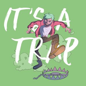 IT'S A TRAP