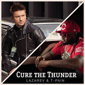 Cure The Thunder (Feat. T-Pain) - Single