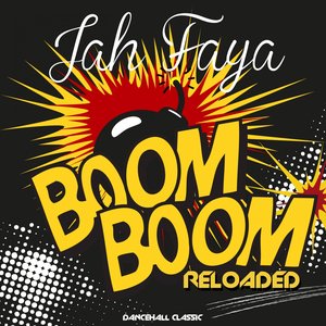 Faya Boom Boom (Reloaded)