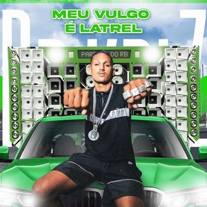 Meu Vulgo É Latrel - Single