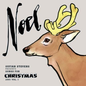 Sufjan Stevens - Noel: Songs for Christmas, Volume I - Zortam Music